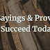 47 Wise Old Sayings And Proverbs To Succeed Today