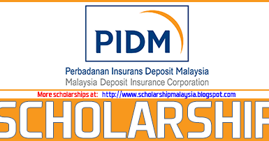 Perbadanan Insurans Deposit Malaysia (PIDM) Scholarship ...