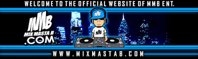 www.MixMastaB.com - The Official Website Of MMB Entertainment