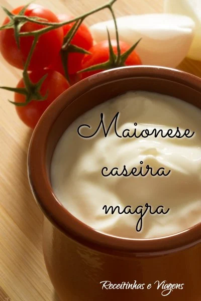 Receita de maionese caseira magra para saladas