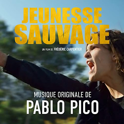 Jeunesse Sauvage Soundtrack Pablo Pico