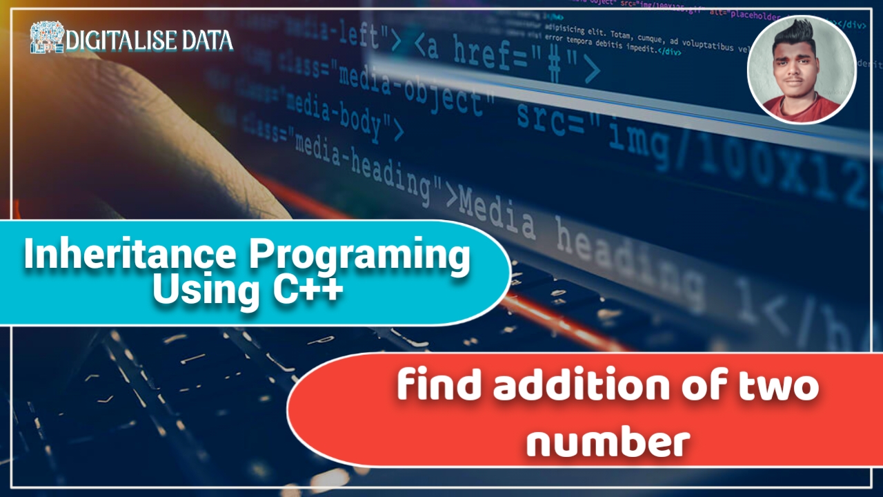 FINDING ADDITION IN SINGLE INHERITANCE PROGRAMING USING C++
