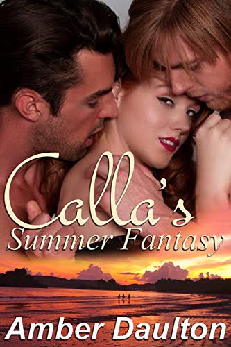 http://amberdaultonauthor.blogspot.com/, "Calla's Summer Fantasy"