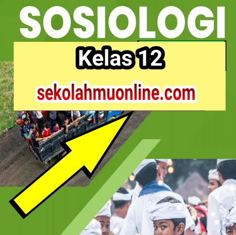 Soal Pilihan Ganda Dan Essay Sosiologi Kelas 12 Bab 3 Ketimpangan Sosial Sebagai Dampak Perubahan Sosial Ditengah Globalisasi Kunci Jawabannya Sekolahmuonline Com Sekolahmuonline