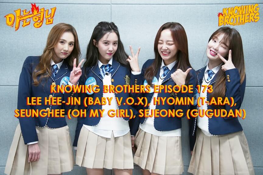 Nonton streaming online & download Knowing Brothers episode 173 bintang tamu Lee Hee-jin (Baby V.O.X), Hyomin (T-ara), Seunghee (Oh My Girl), & Sejeong (Gugudan) sub Indo
