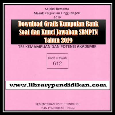Download Gratis Kumpulan Bank Soal Dan Kunci Jawaban Sbmptn Tahun 2019 Library Pendidikan