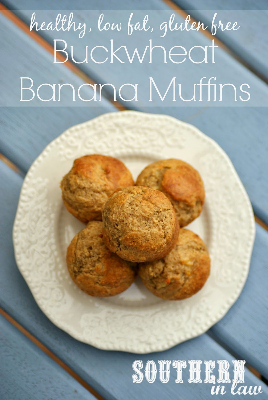 Southern In Law Recipe Buckwheat Banana Muffins