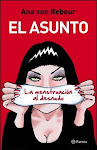 El Asunto : la menstruacion al desnudo  ( Planeta)