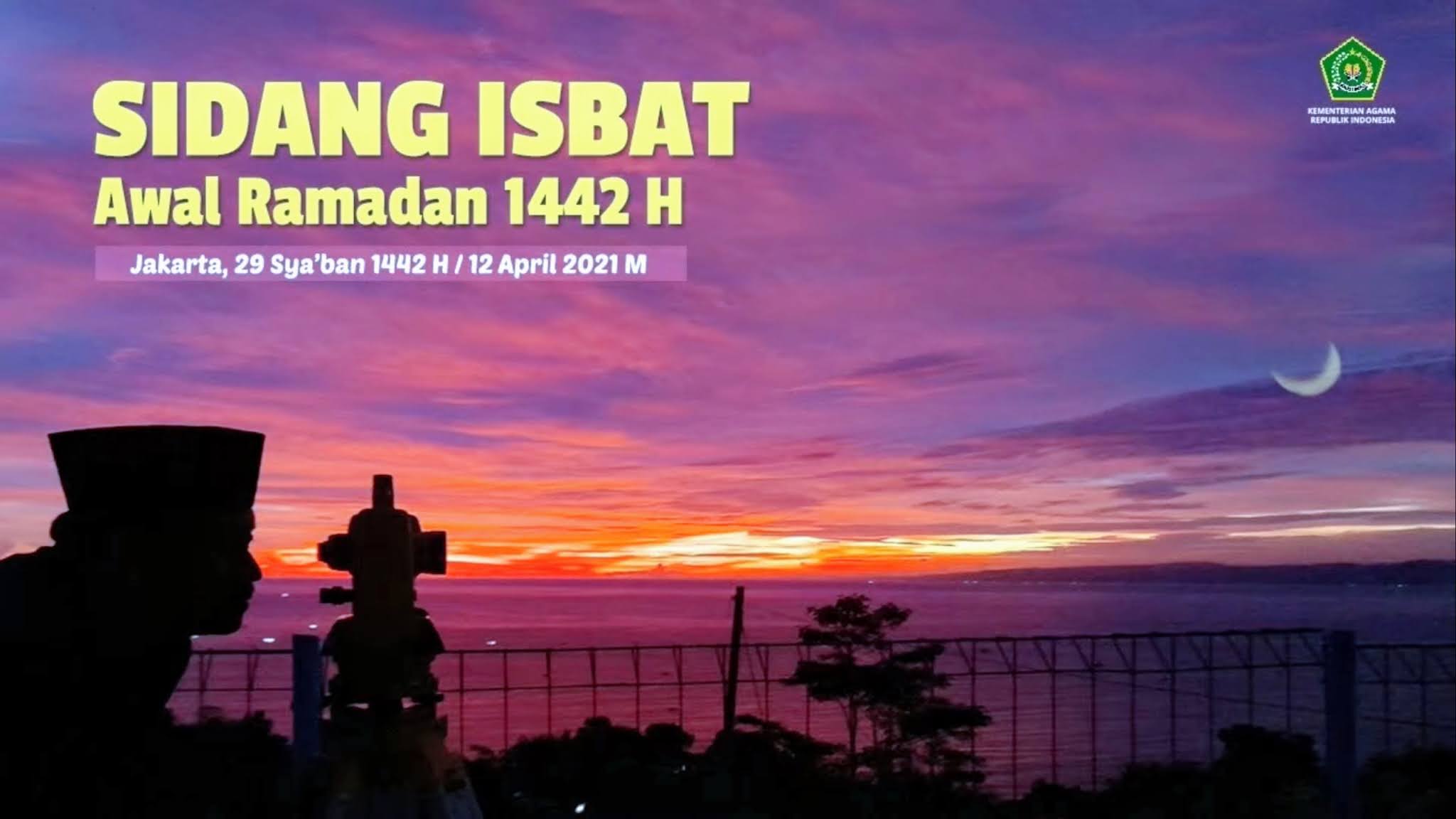Berita Sidang Isbat 1 Ramadhan 1442 H/2021