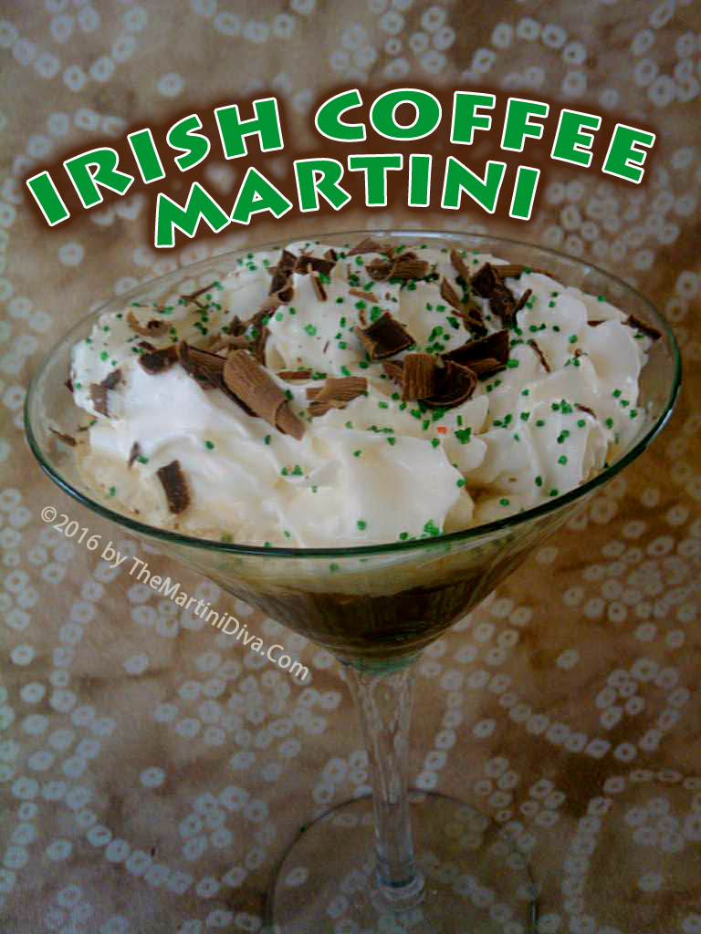 The MARTINI DIVA IRISH COFFEE MARTINI An Irish Whiskey and Espresso