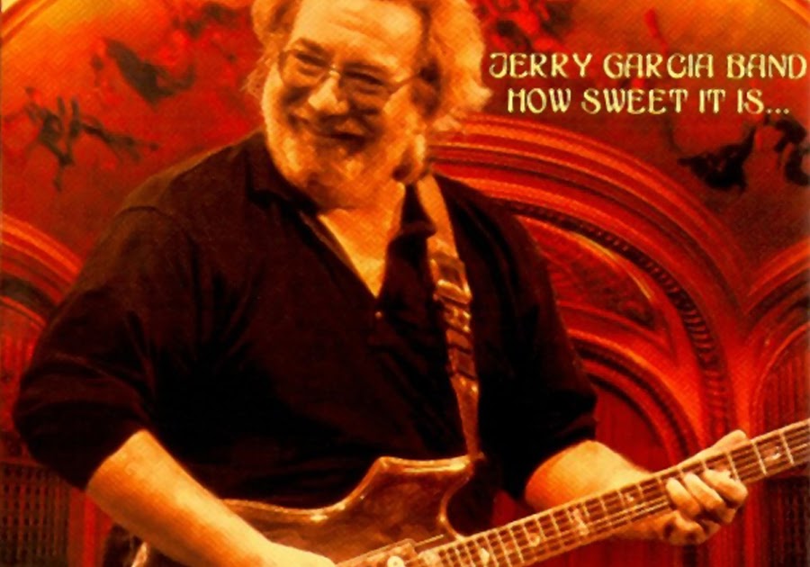 jerry garcia band how sweet it is