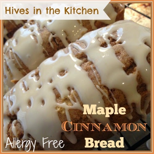 Hives in the Kitchen {Allergy Free} Maple Cinnamon Bread