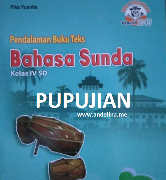 Pupujian Basa Sunda Kelas 4 Sd Andelina