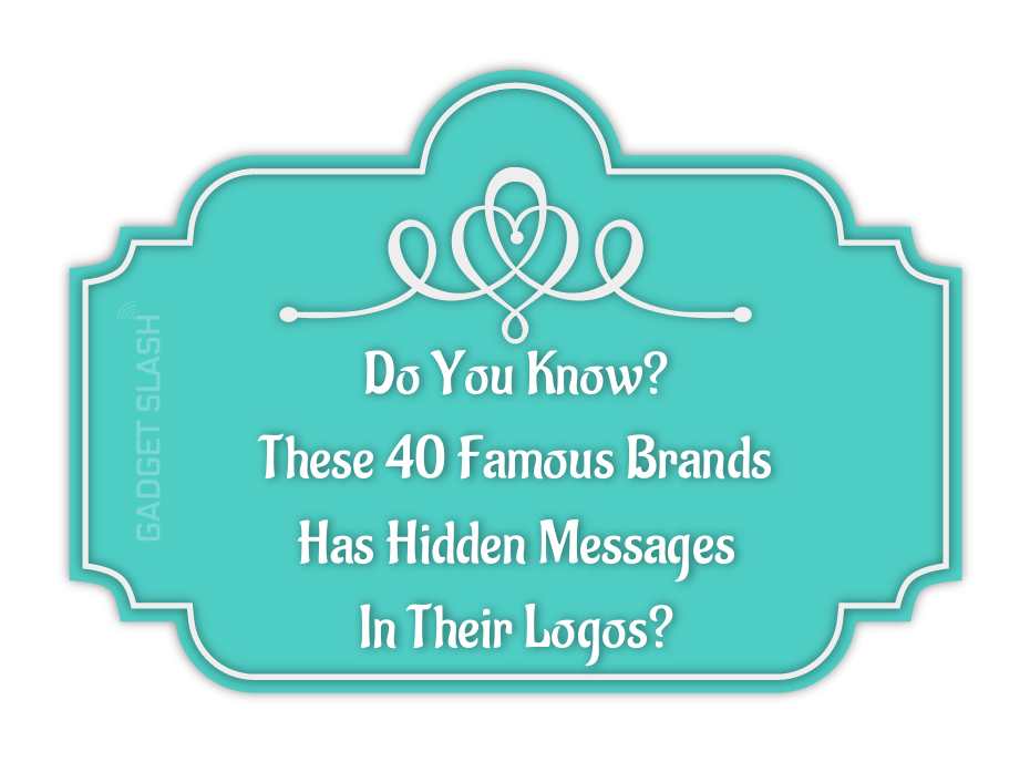 40 Brand Logos with Hidden Messages - Gadget Slash
