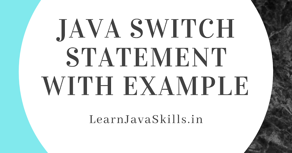Java switch statement with example | LearnJavaSkills
