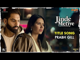 Jinde Meriye lyrics - Prabh Gill | Parmish Verma