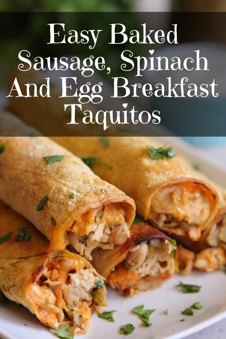 Easy Baked Sausage, Spinach And Egg Breakfast Taquitos