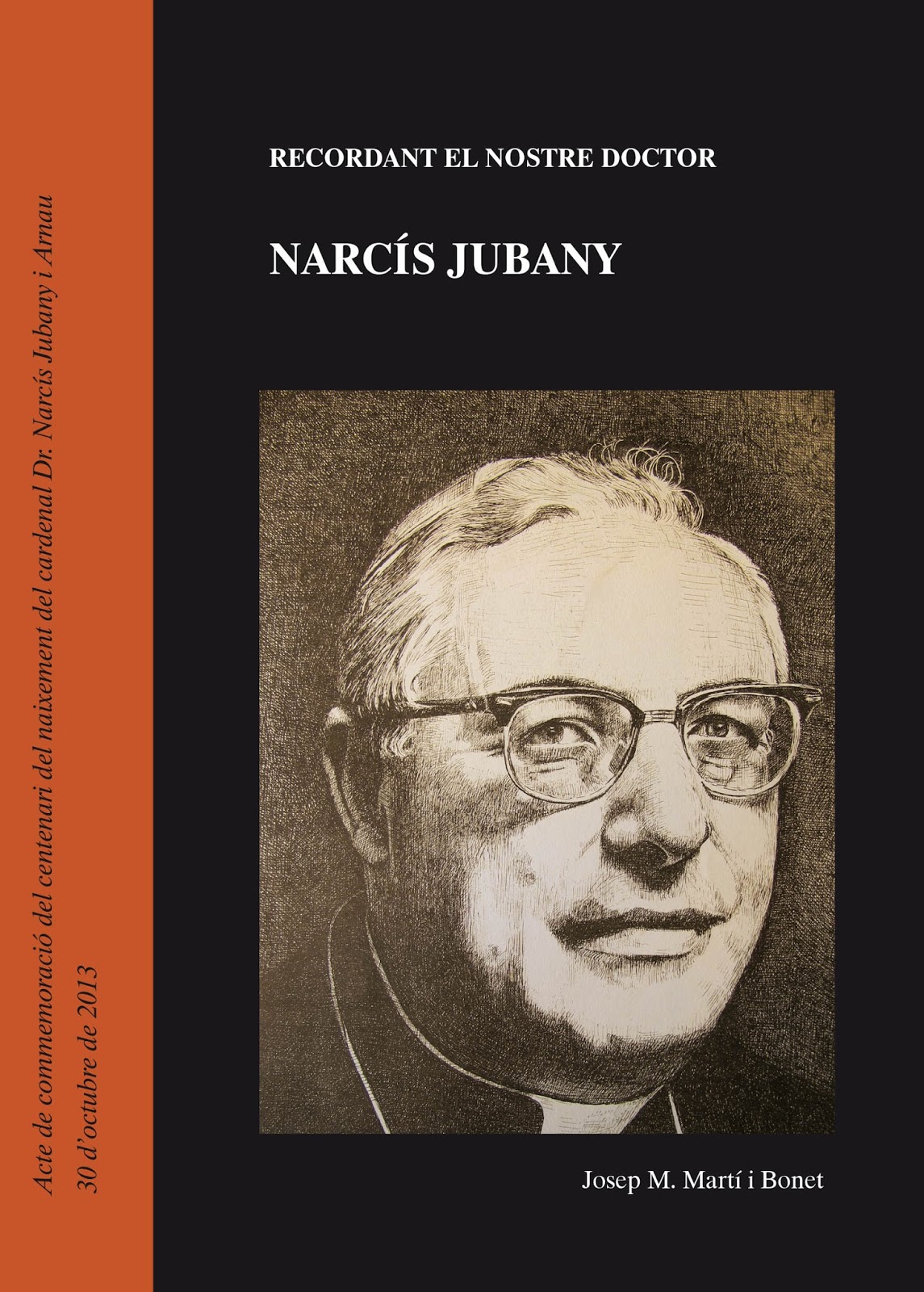 SCRIPTORIA En record del nostre Doctor Narcís Jubany