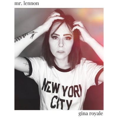 Gina Royale Shares New Single ‘Mr. Lennon’