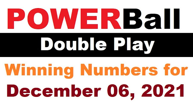 PowerBall Double Play Winning Numbers for December 06, 2021