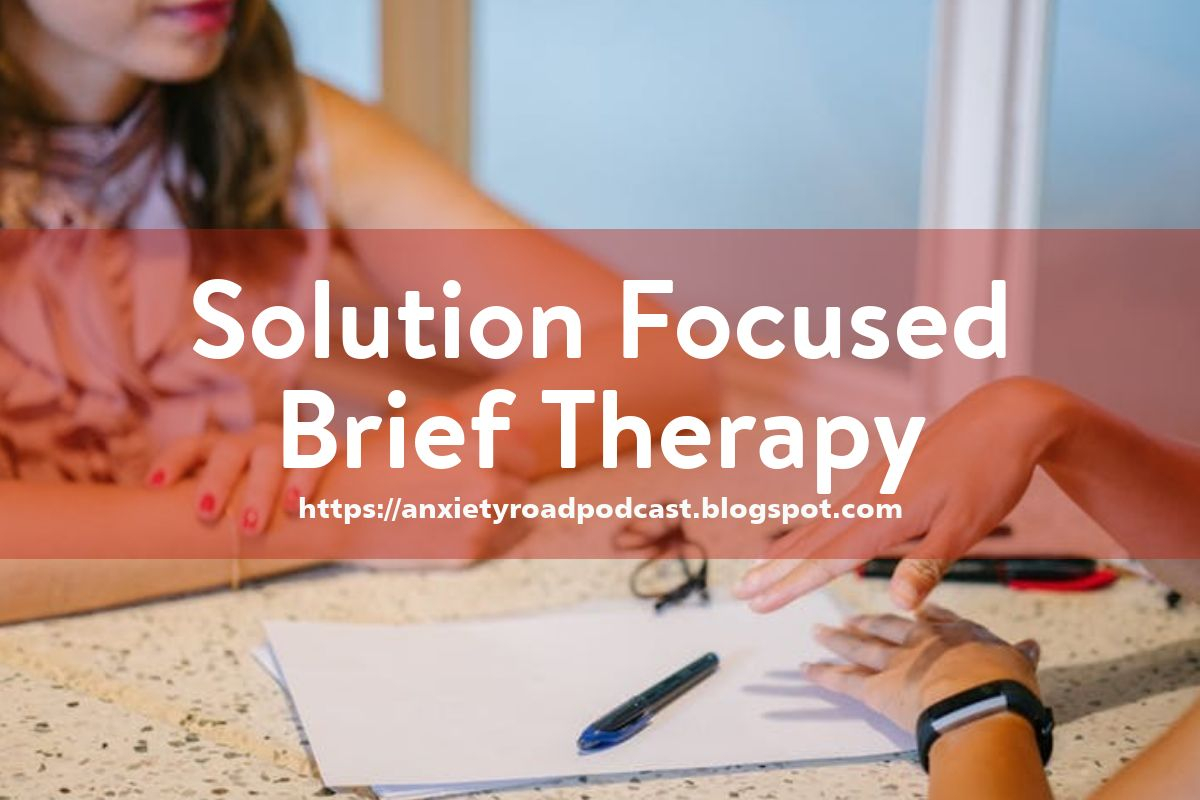 Show 175 Solution Focused Brief Therapy Show 175 Solution Focused Brief Therapy