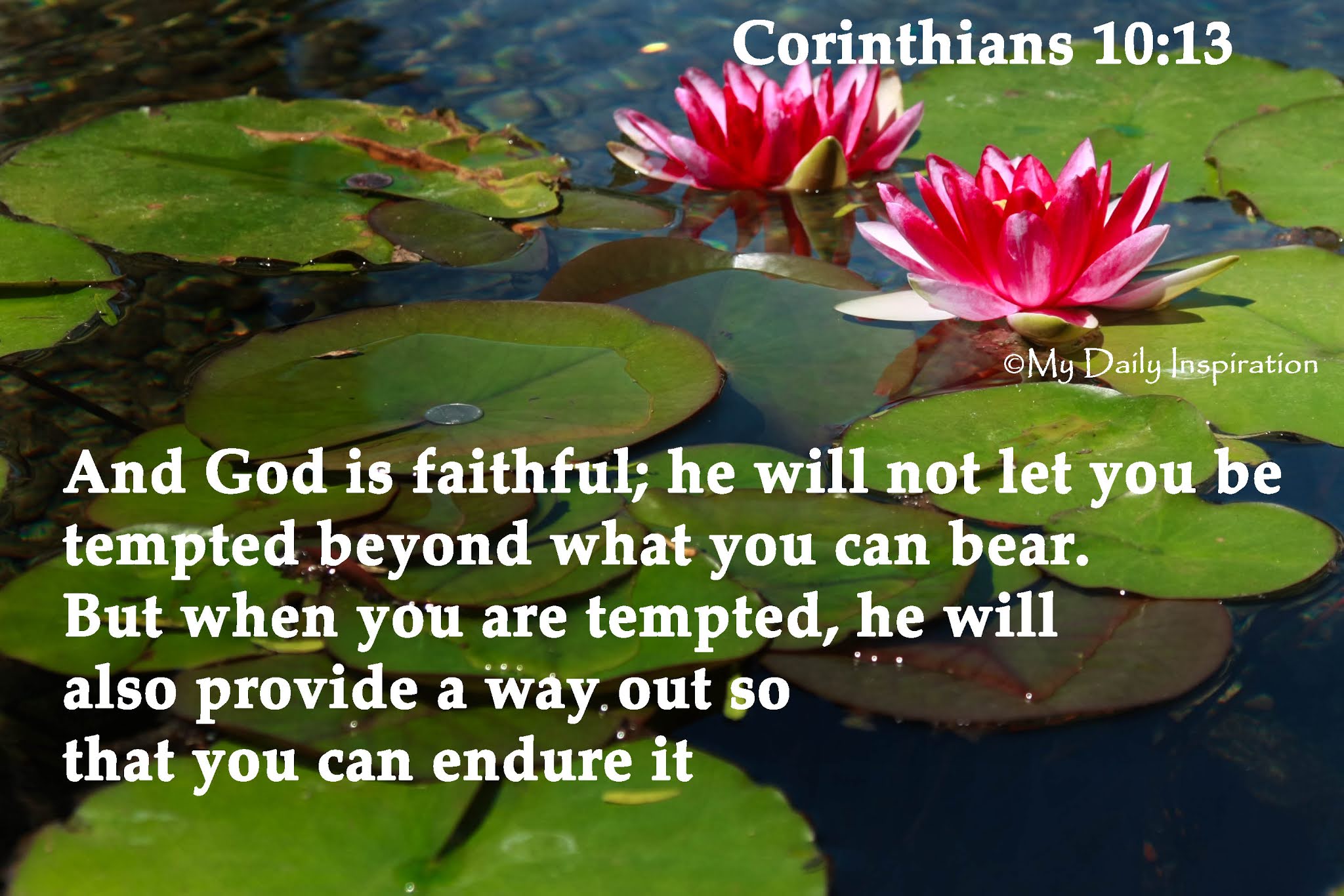And God Is Faithful; He Will Not Let You Be Tempted Beyond What You Can Bear