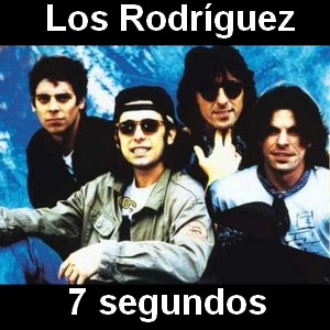 Los Rodriguez – 7 segundos