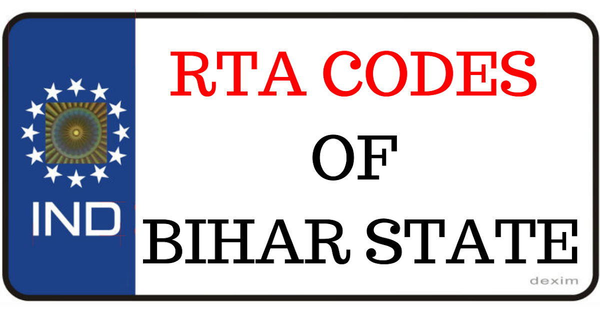 Bihar Districts RTA Codes Vehicle Registration Codes