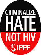 Criminaliza el Odio, No el VIH