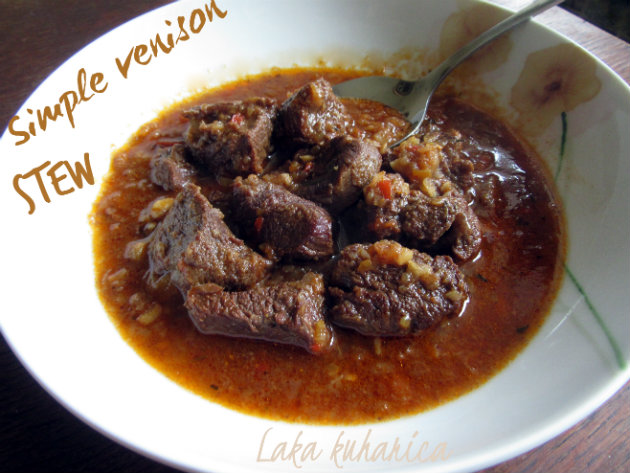 Venison Venison stew by Laka kuharica: delicious, hearty and warming meal full of succulent meat.