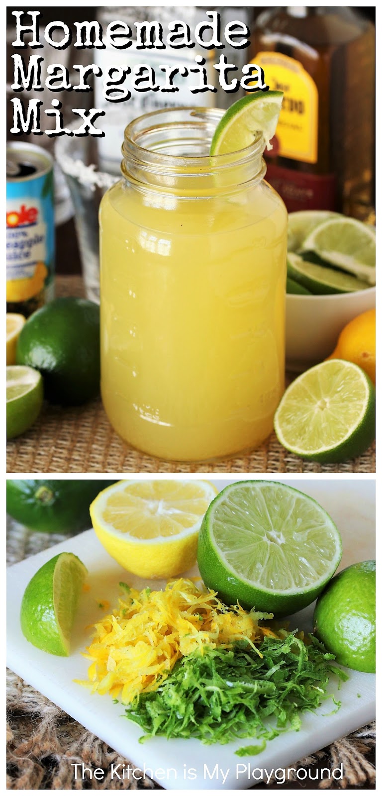 Homemade Margarita Mix The Kitchen is My Playground