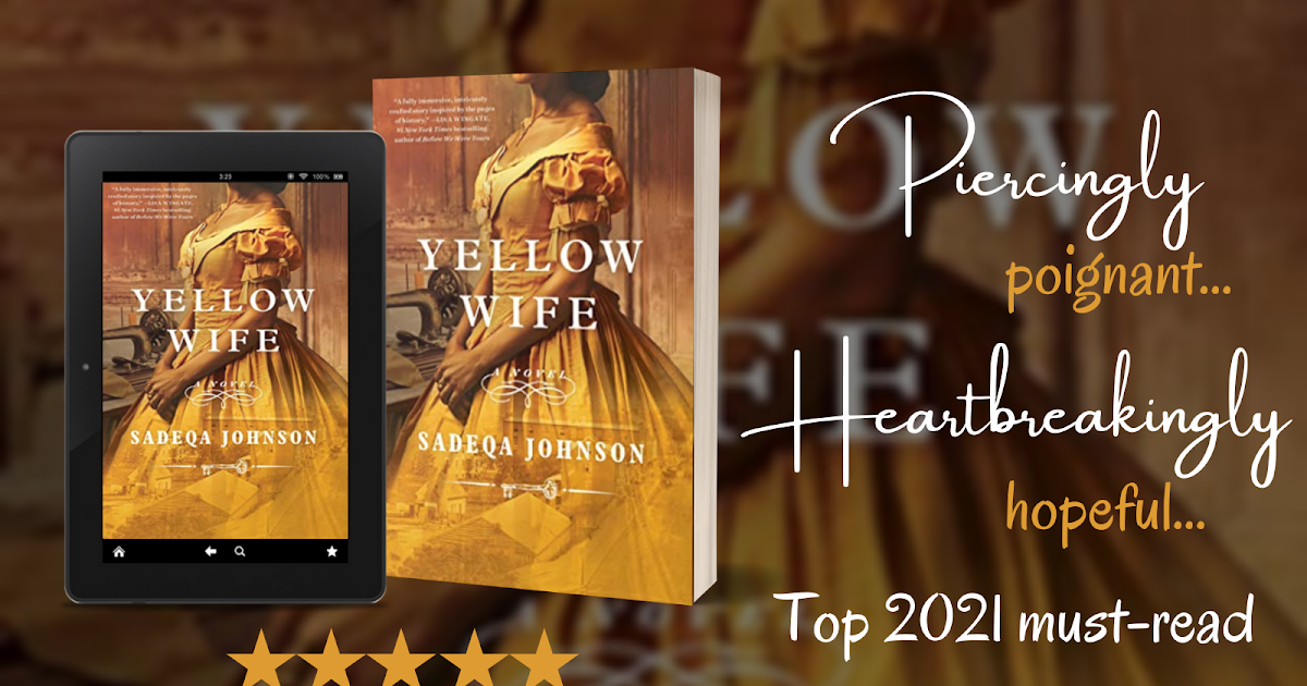 Yellow Wife by Sadeqa Johnson // ARC Review Natalie the Biblioholic