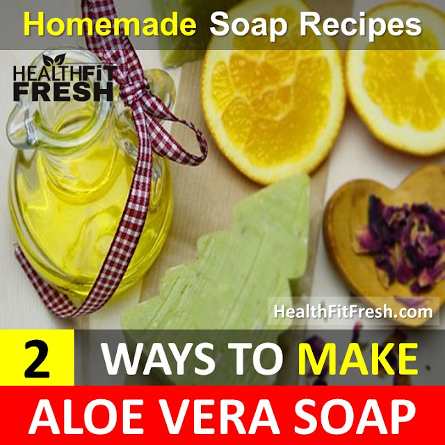 How to make homemade soap, aloe vera soap, how to make aloe vera soap, aloe vera soap recipe, how to make soap at home, herbal soap recipe, beauty tips, benefits of aloe vera soap, aloe vera soap recipe