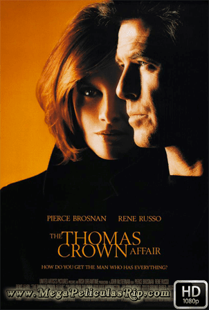 El Caso Thomas Crown [1080p] [Latino-Ingles] [MEGA]