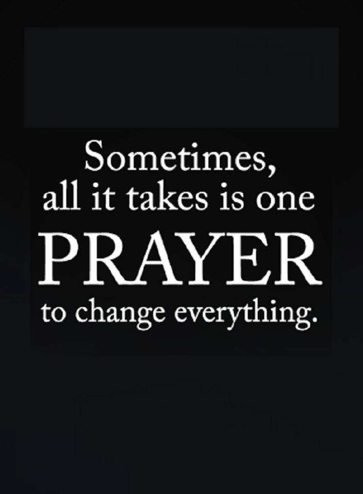 A prayer that is backed by strong faith can change the world | Quotes ...
