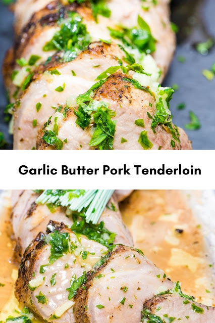 Garlic Butter Pork Tenderloin