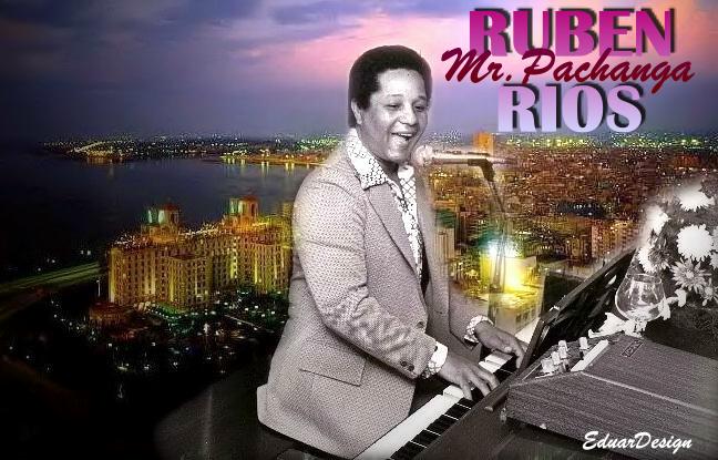 RUBEN RIOS "MR PACHANGA"