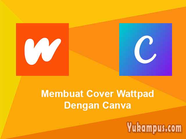 Cara Membuat Cover Wattpad Dengan Canva Di Android Yukampus