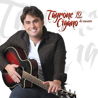 tayrone cigano 10 anos de sucessos cajanaweb com tayrone cigano 10 anos de sucessos cajanaweb com