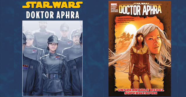 Recenzja: Star Wars. Doctor Aphra Vol. 6: Unspeakable Rebel Superweapon