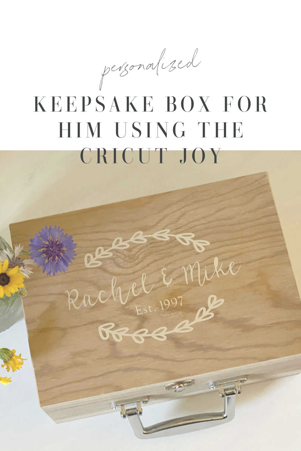 KEEPSAKE BOX FOR HIM