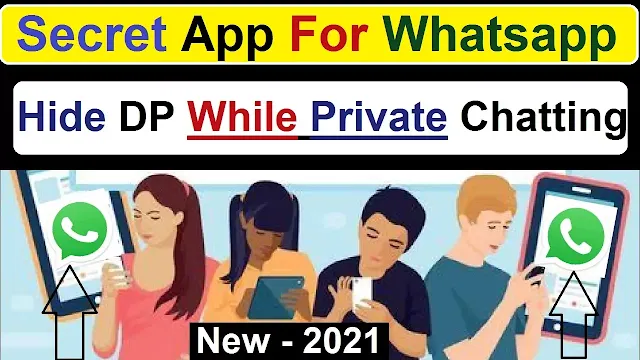 New Whatsapp Secret Apps for android phone In 2021