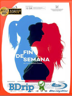 Fin de Semana (2016) HD [1080p] Latino [GoogleDrive] SXGO