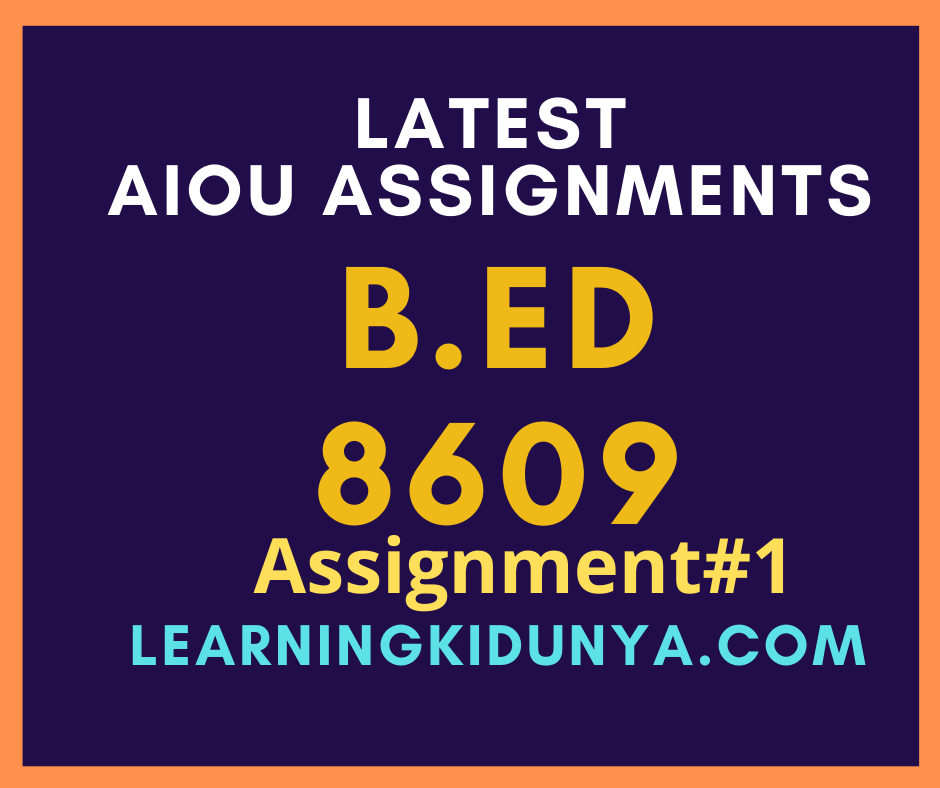 AIOU Solved Assignments 1 Code 8609