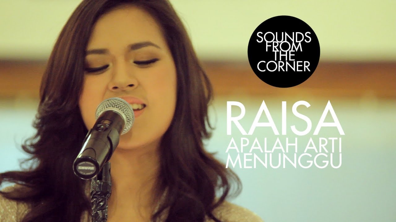 Raisa Apalah Arti Menunggu