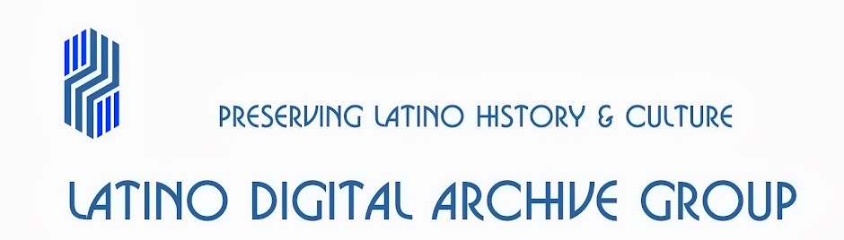 Latino Digital Archives Group
