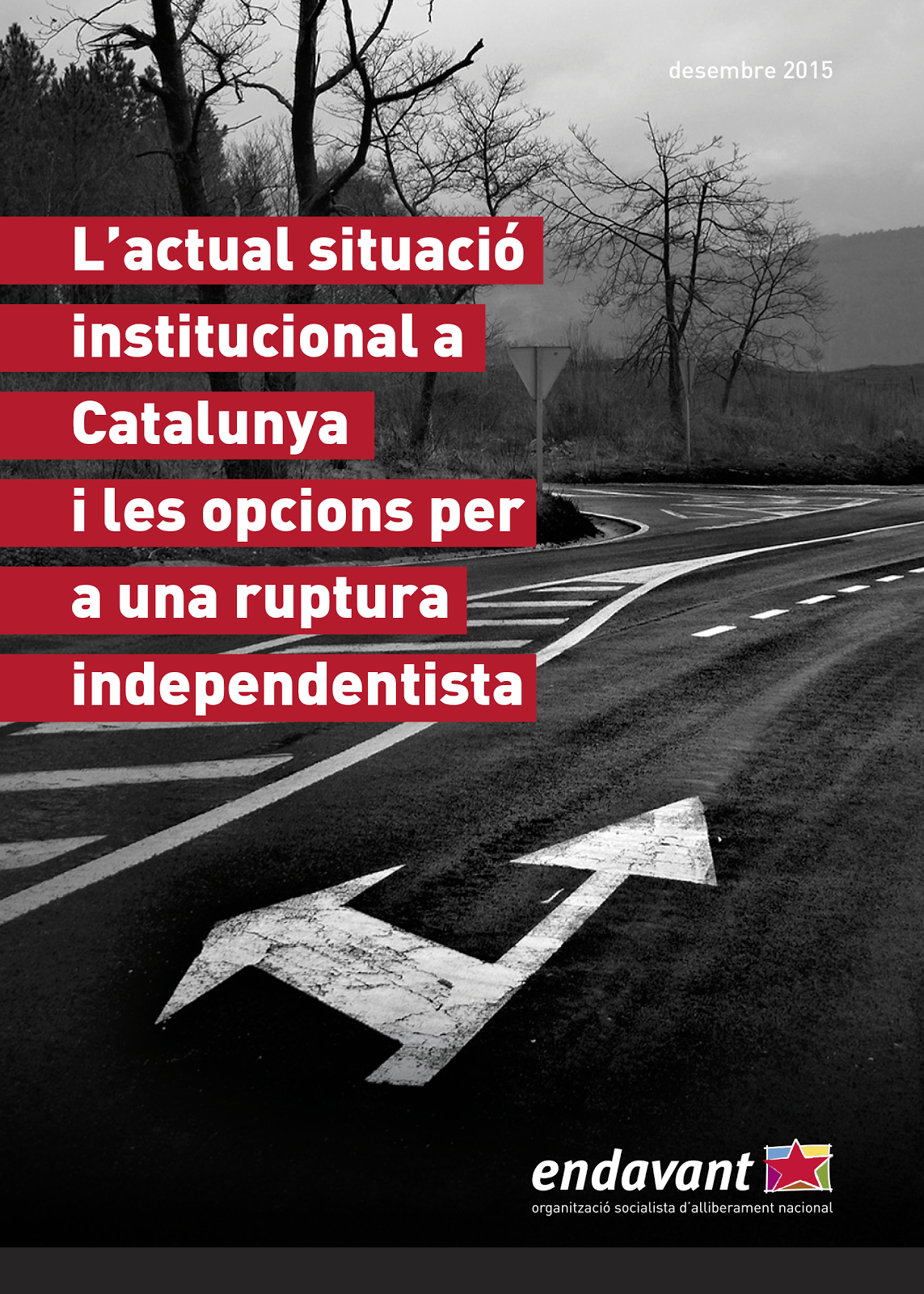 L'actual situació institucional a Catalunya i les opcions per a una ruptura independentista