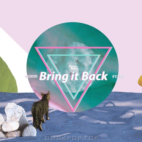 House Rulez – Bring it Back – Single