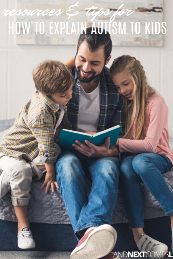 Useful Resources for How to Explain Autism to Kids And Next Comes L
