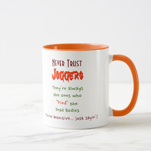 Never Trust Joggers.. | Funny Quote Coffee Mug